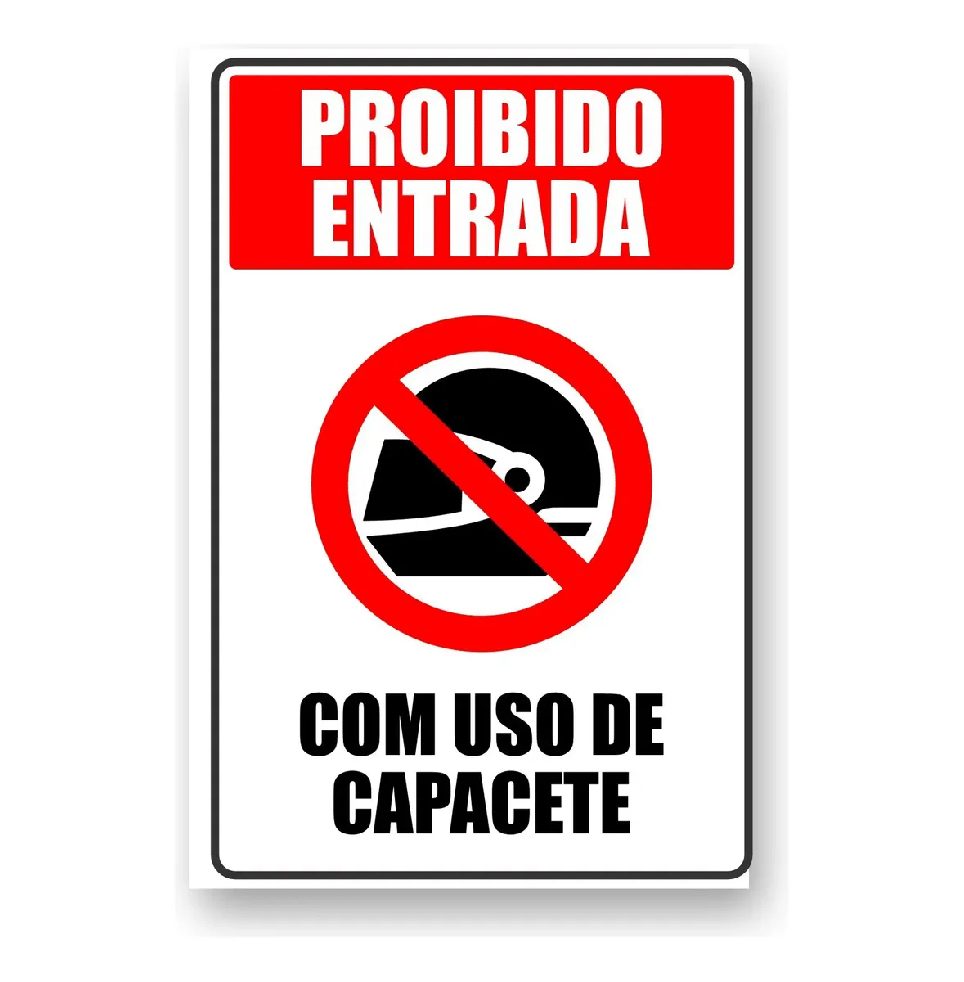 Placa Proibido Entrada com Capacete- PS 1 MM