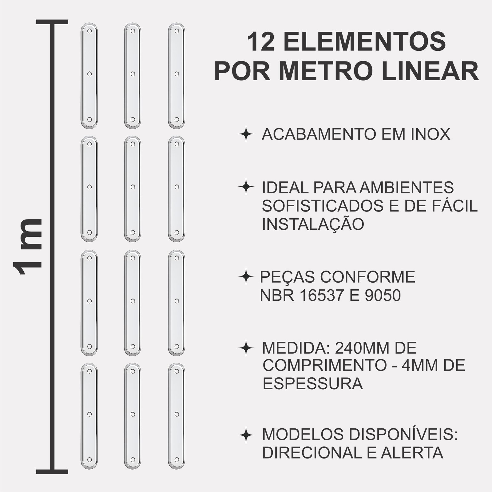 Miniatura 3 de Elemento Tátil Direcional 235mm Inox 304 Liso Parafusado 